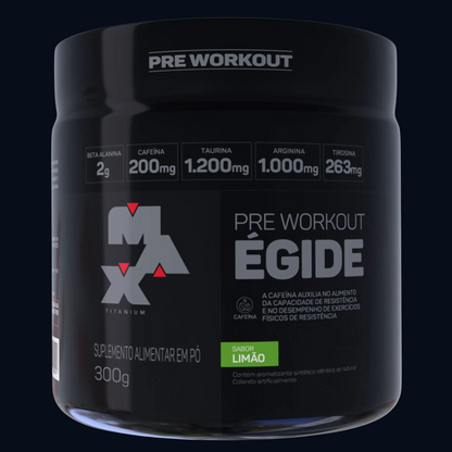 PRÉ-TREINO ÉGIDE 300g - MAX TITANIUM